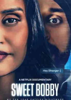 《甜蜜鲍比：我的鲶鱼噩梦》：一场网络欺骗的惊悚之旅，看完直呼后怕！